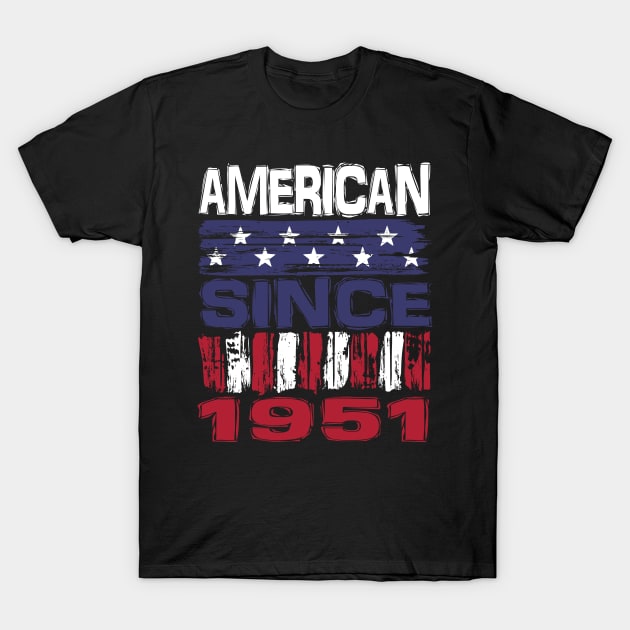 American Since 1951 T-Shirt by Nerd_art